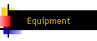 Equipment